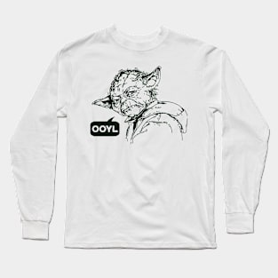 Only Once You Live Long Sleeve T-Shirt